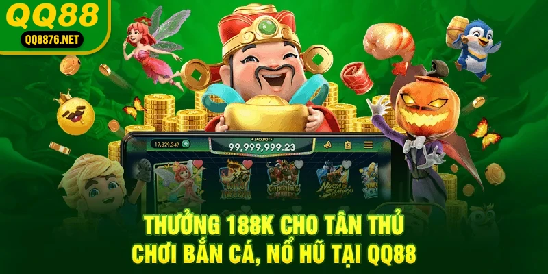 QQ88 🎖️ QQ88.COM Trang Chủ Chính Thức Việt Nam | Đăng ký +88K 38 Thưởng 88K cho tân thủ chơi bắn cá, nổ hũ tại QQ88